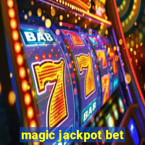 magic jackpot bet